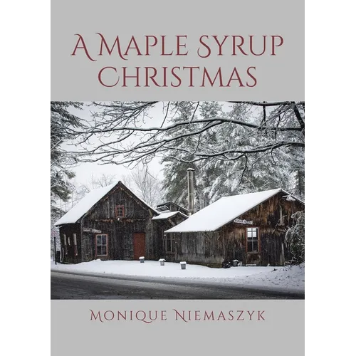 A Maple Syrup Christmas