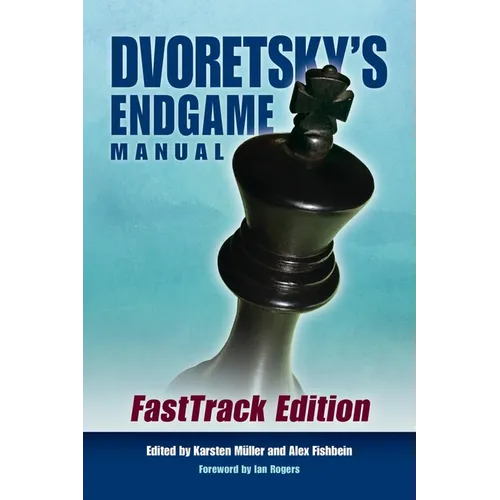 Dvoretsky's Endgame Manual: Fasttrack Edition