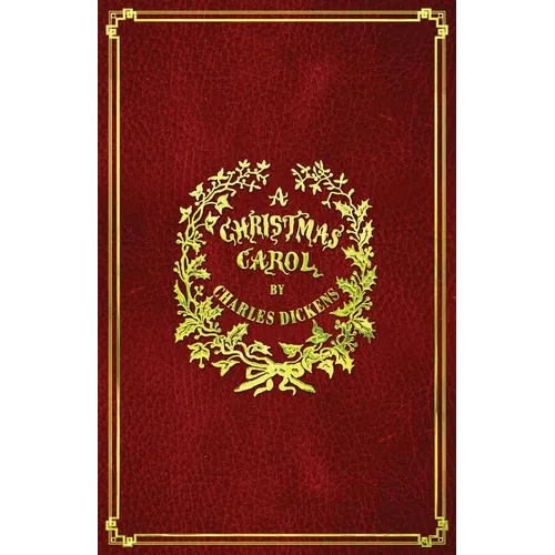 A Christmas Carol: With Original Illustrations