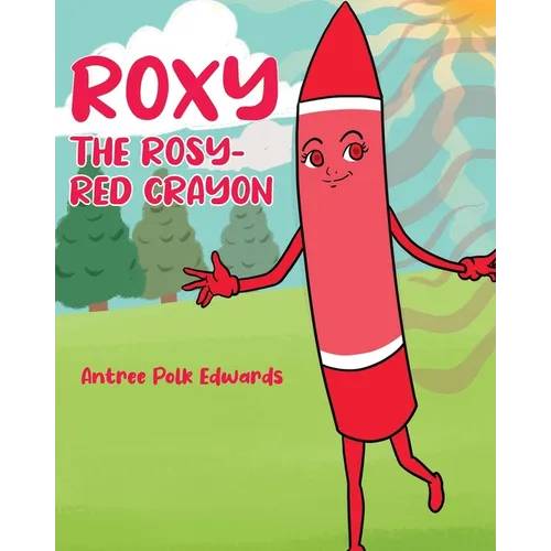 Roxy the Rosy-Red Crayon