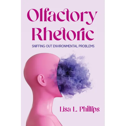 Olfactory Rhetoric: Sniffing Out Environmental Problems