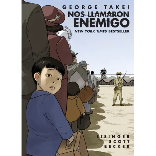Nos Llamaron Enemigo (They Called Us Enemy Spanish Edition)