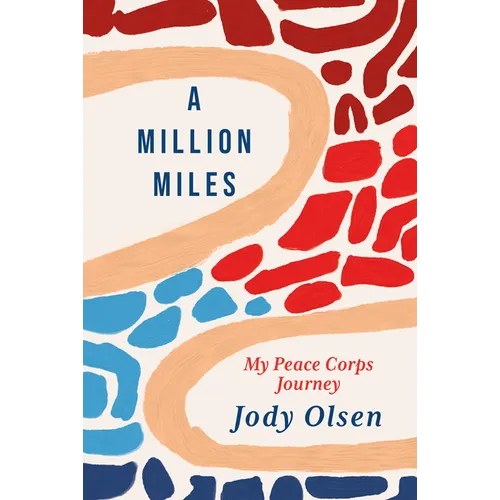A Million Miles: My Peace Corps Journey