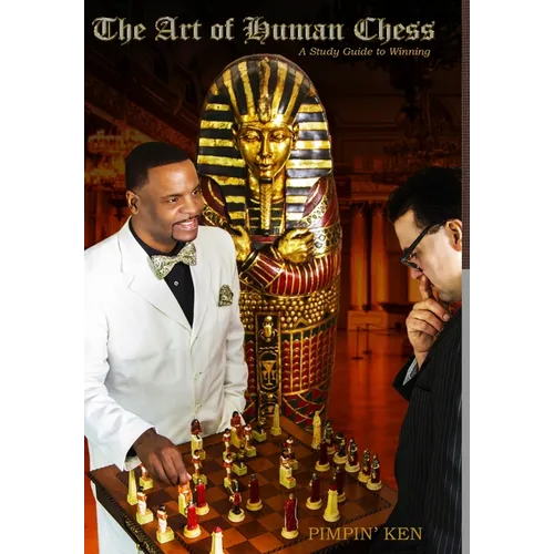The Art of Human Chess: A Study Guide to Winning