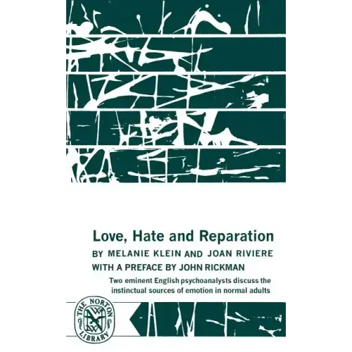 Love, Hate and Reparation