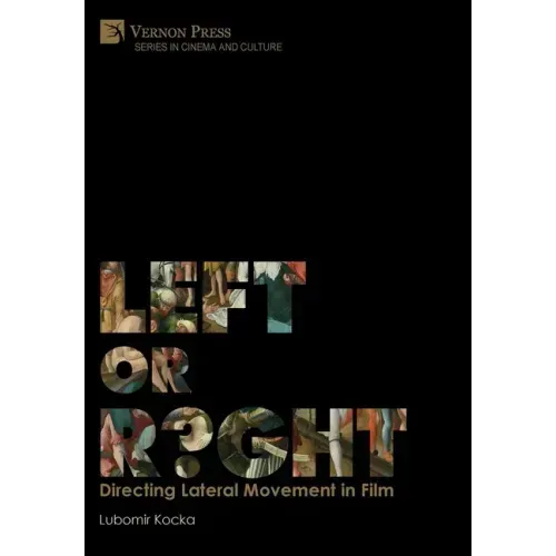 Left or Right? Directing Lateral Movement in Film [B&W]