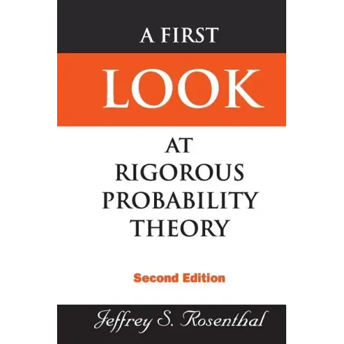 First Look at Rigorous Probability Theory, a (2nd Edition)