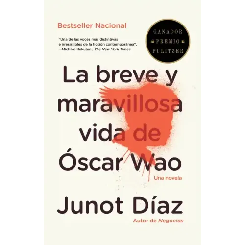 La Breve Y Maravillosa Vida de Óscar Wao / The Brief, Wondrous Life of Oscar Wao = The Brief Wondrous Life of Oscar Wao