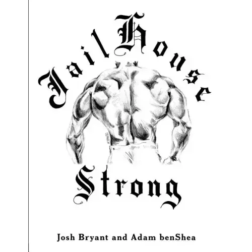 Jailhouse Strong