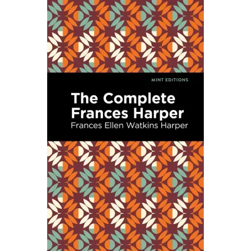 The Complete Frances Harper