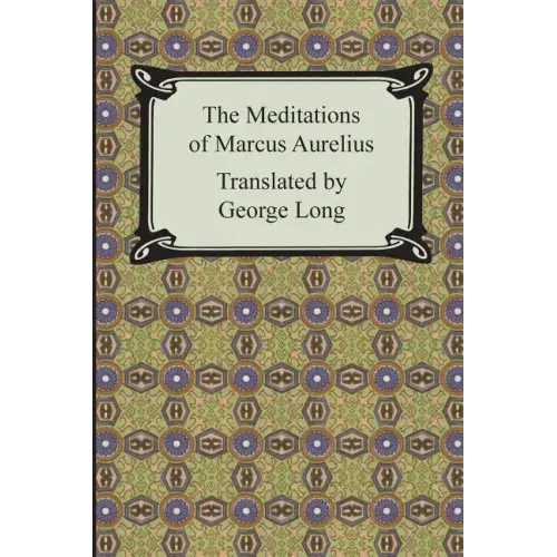 The Meditations of Marcus Aurelius