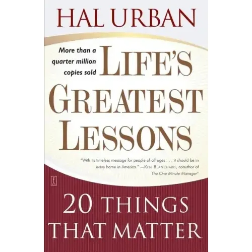 Life's Greatest Lessons: 20 Things That Matter