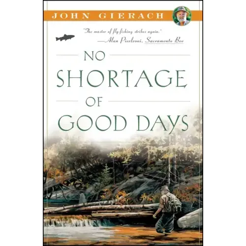 No Shortage of Good Days