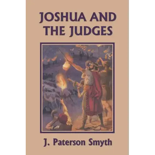 Joshua and the Judges (Yesterday's Classics)