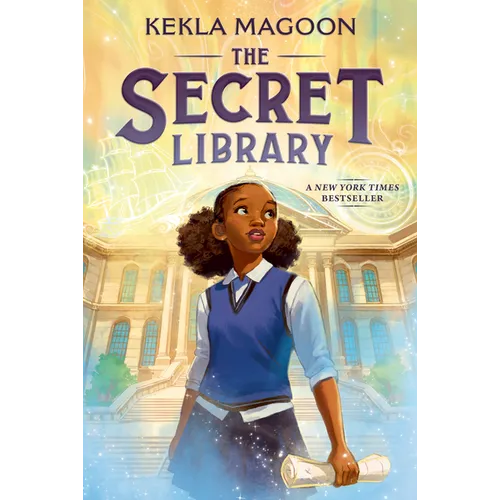 The Secret Library: (A Magical Time-Travel Adventure about Family, Courage, and Identity for Middle-Grade Readers Ages 8-12 in Grades 3-7)