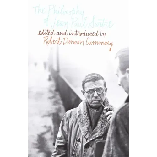The Philosophy of Jean-Paul Sartre