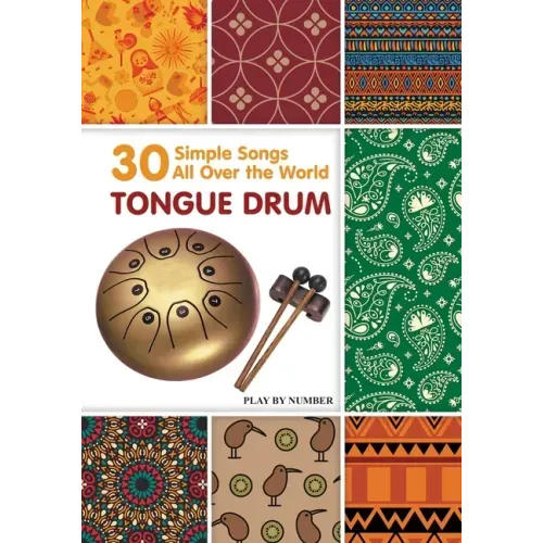 Tongue Drum 30 Simple Songs - All Over the World: Play by Number - Paperback
