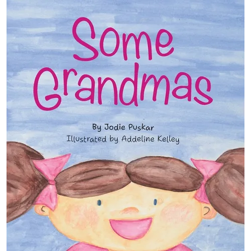 Some Grandmas