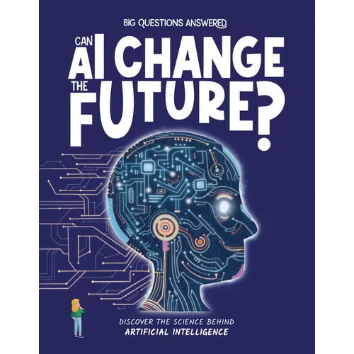 Can AI Change the Future?: Discover the Science Behind Artificial Intelligence