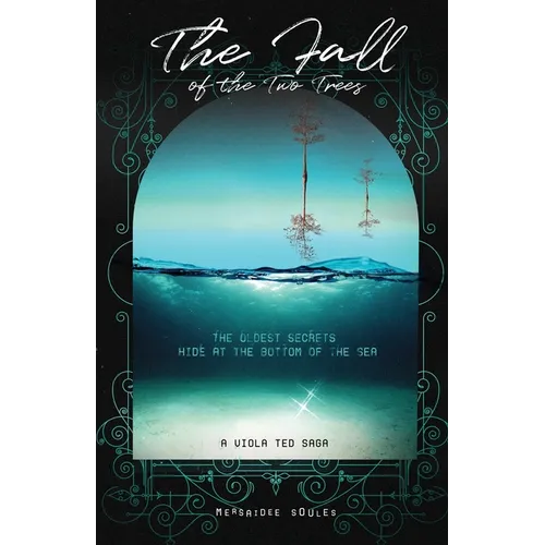 The Fall of the Two Trees: The Oldest Secrets Hide at the Bottom of the Sea