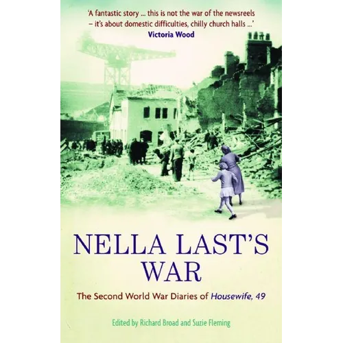 Nella Last's War: The Second World War Diaries of Housewife, 49