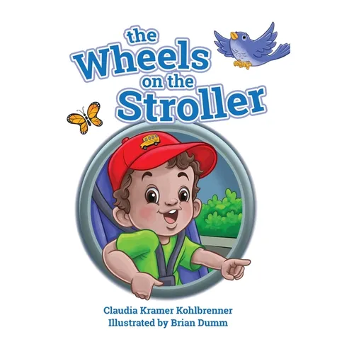 The Wheels on the Stroller (Reprint Edition)