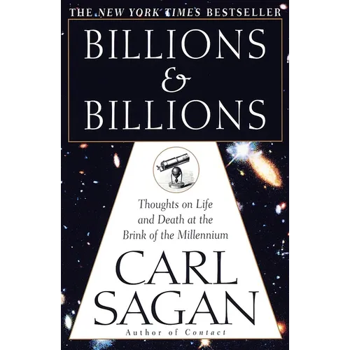 Billions & Billions: Thoughts on Life and Death at the Brink of the Millennium