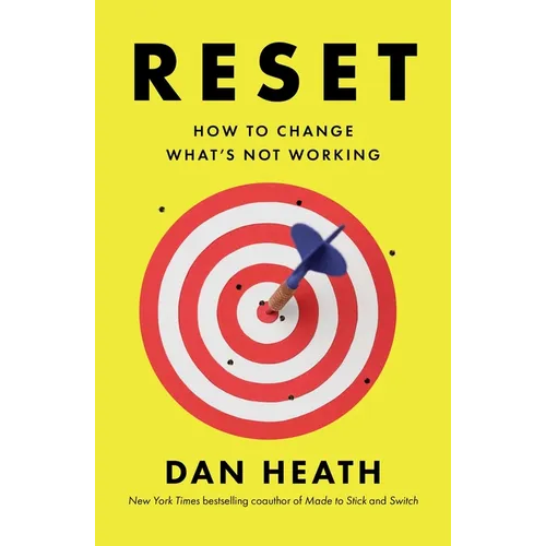 Reset: How to Change What's Not Working
