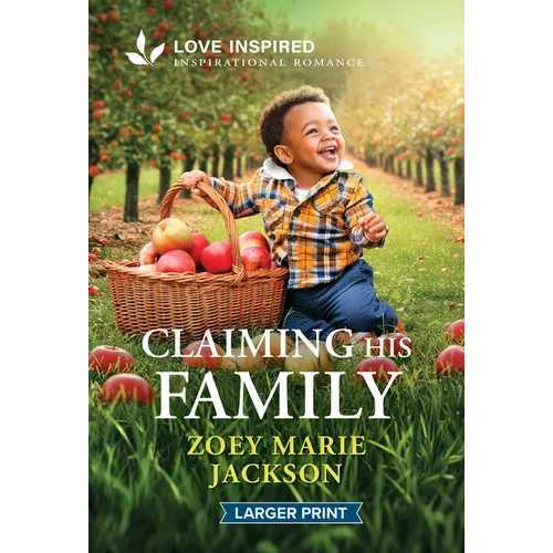 Claiming His Family: An Uplifting Inspirational Romance
