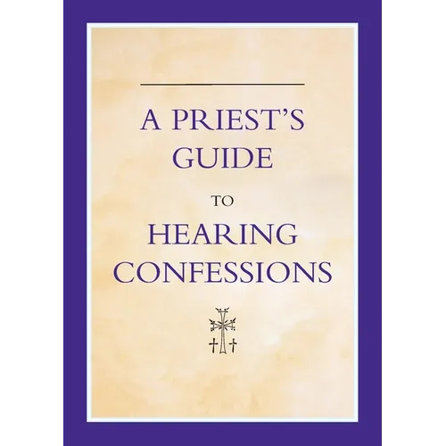 A Priest's Guide to Hearing Confession