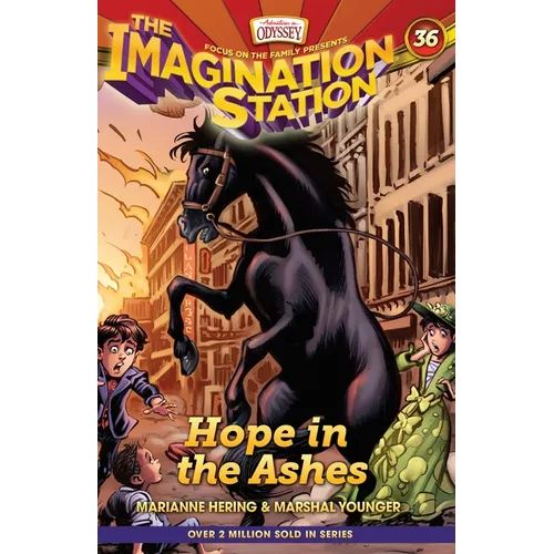 Hope in the Ashes: A Time Travel Adventure That Introduces Christian Kids to the Great Chicago Fire