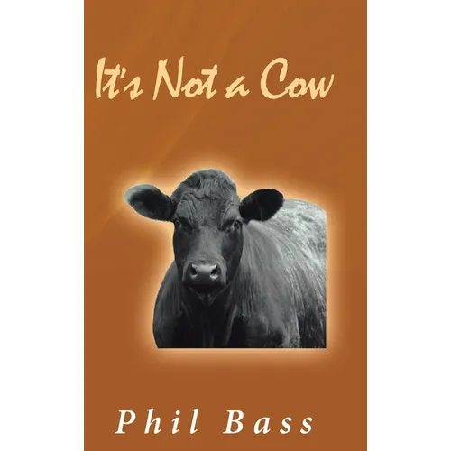 It's Not a Cow