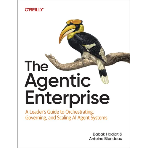 The Agentic Enterprise: A Leader's Guide to Orchestrating, Governing, and Scaling AI Agent Systems