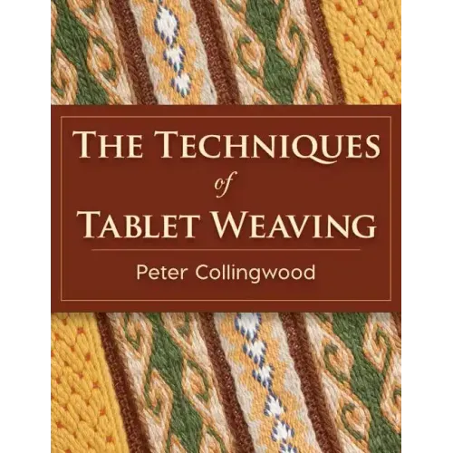 The Techniques of Tablet Weaving
