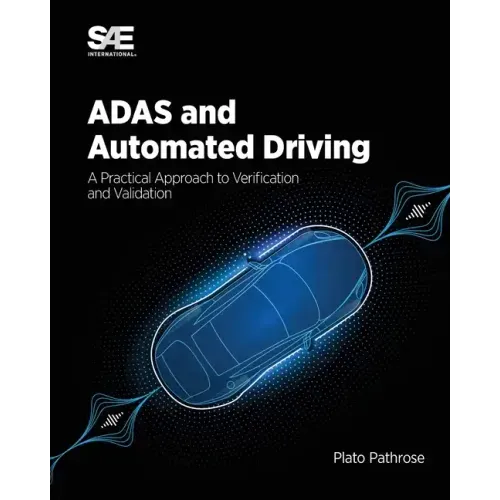 ADAS and Automated Driving: A Practical Approach to Verification and Validation