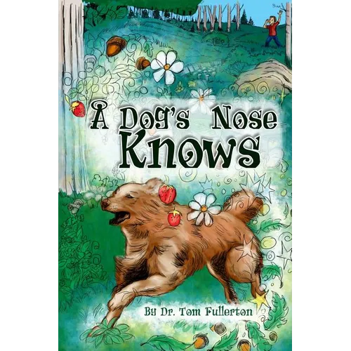 A Dog's Nose Knows