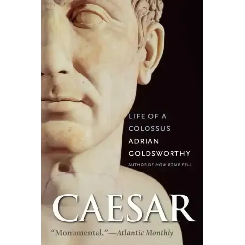 Caesar: Life of a Colossus