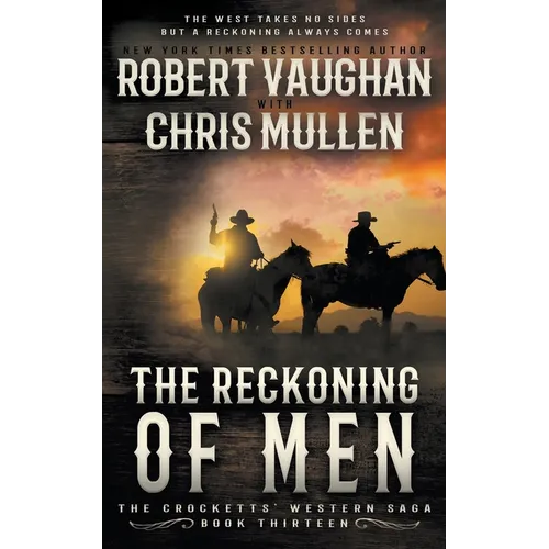 The Reckoning of Men: A Classic Western