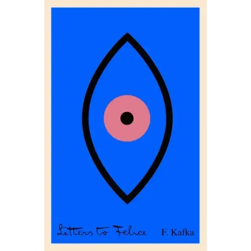 Letters to Felice