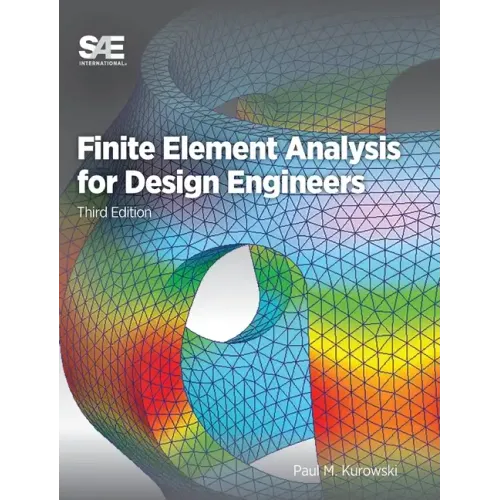 Finite Element Analysis for Design Engineers