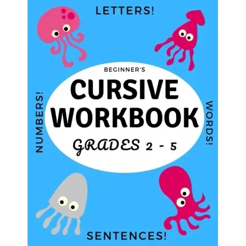 Beginner's Cursive Workbook Grades 2 - 5: Ocean and Underwater Themed Tracing and Handwriting Practice Book for Learning Script Writing