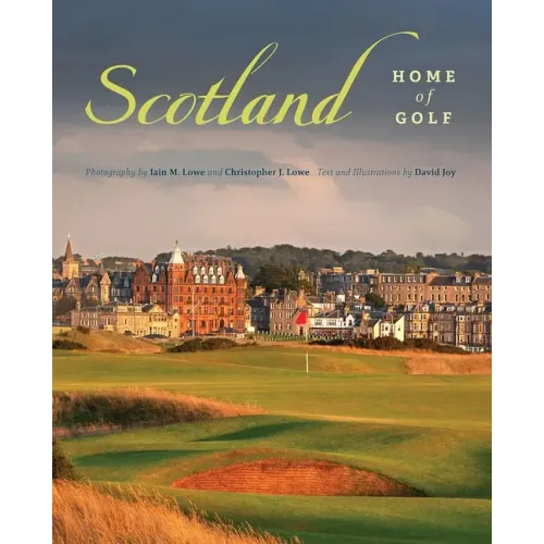 Scotland: Home of Golf