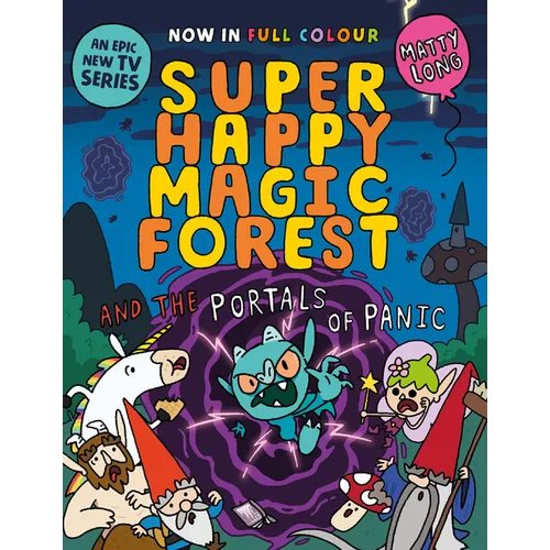 Super Happy Magic Forest and the Portals of Panic: Volume 2