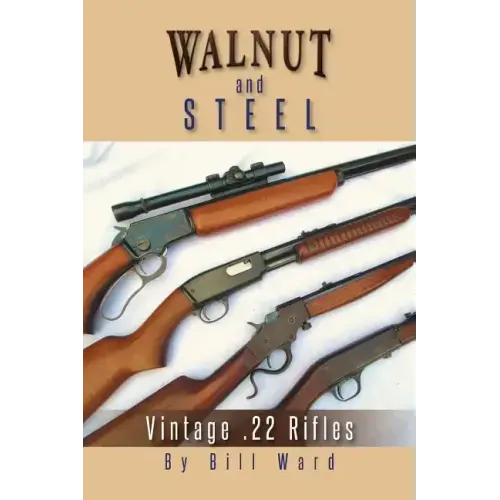 Walnut and Steel: Vintage .22 Rifles