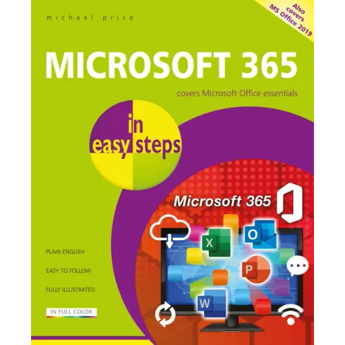 Microsoft 365 in Easy Steps: Covers Microsoft Office Essentials