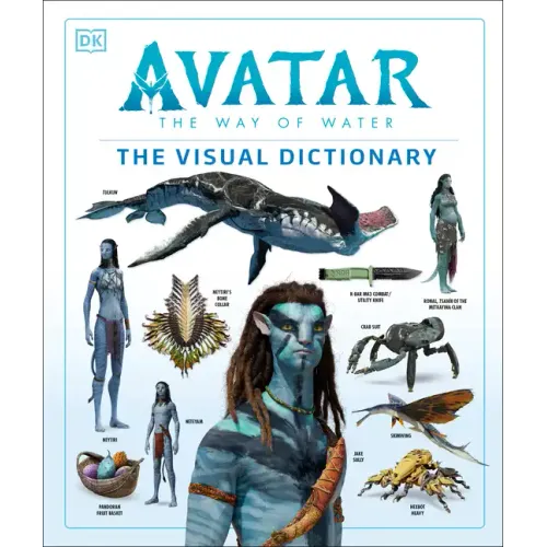 Avatar the Way of Water the Visual Dictionary - Hardcover