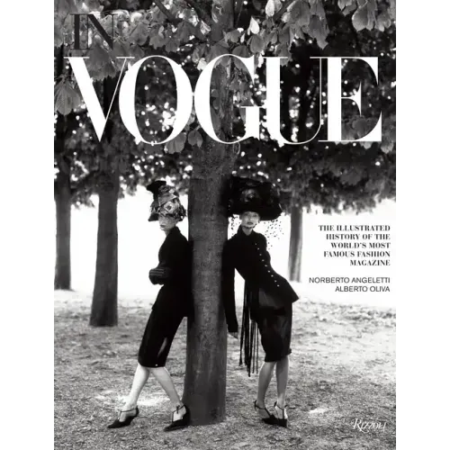 In Vogue: An Illustrated History of the World's Most Famous Fashion Magazine