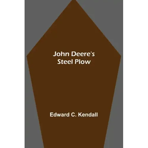 John Deere's Steel Plow