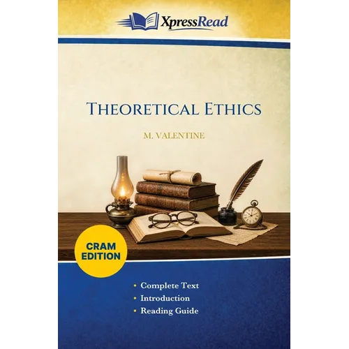 Theoretical Ethics (Cram Edition)