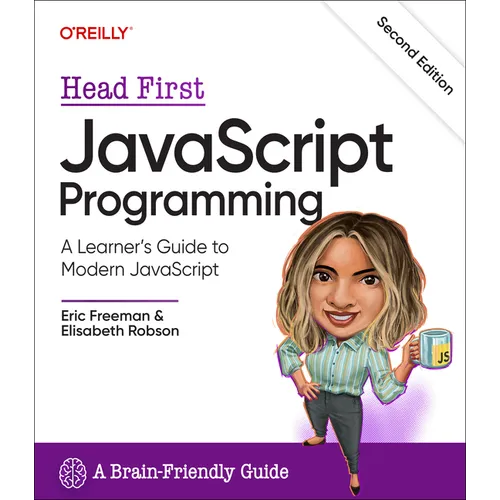 Head First JavaScript Programming: A Learner's Guide to Modern JavaScript